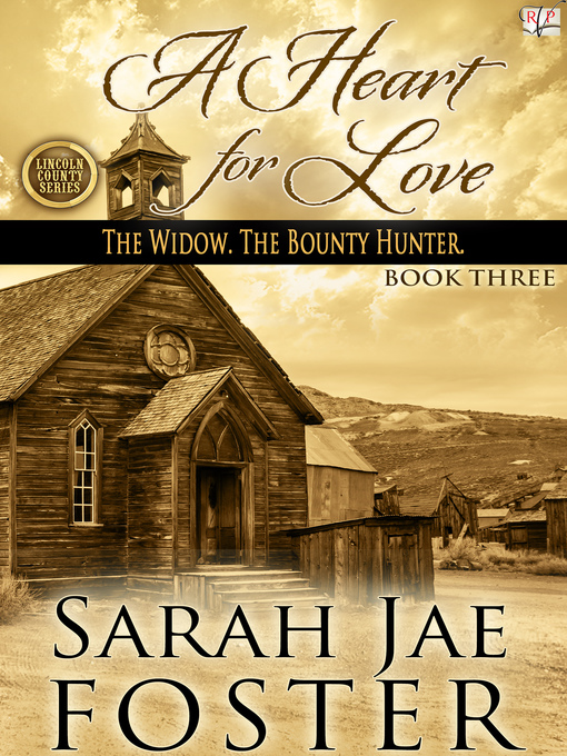 Title details for A Heart for Love (Book Three) by Sarah Jae Foster - Available